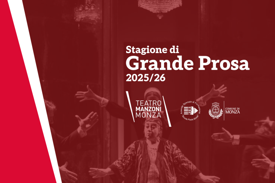Stagione di Grande Prosa Teatro Manzoni Monza 2025 2026